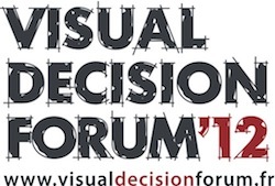Appel à communication <br>Visual Decision Forum – 5 juillet 2012 Appel à communication <br>Visual Decision Forum – 5 juillet 2012